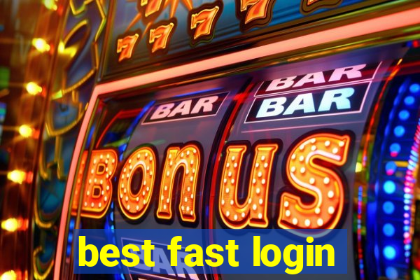 best fast login